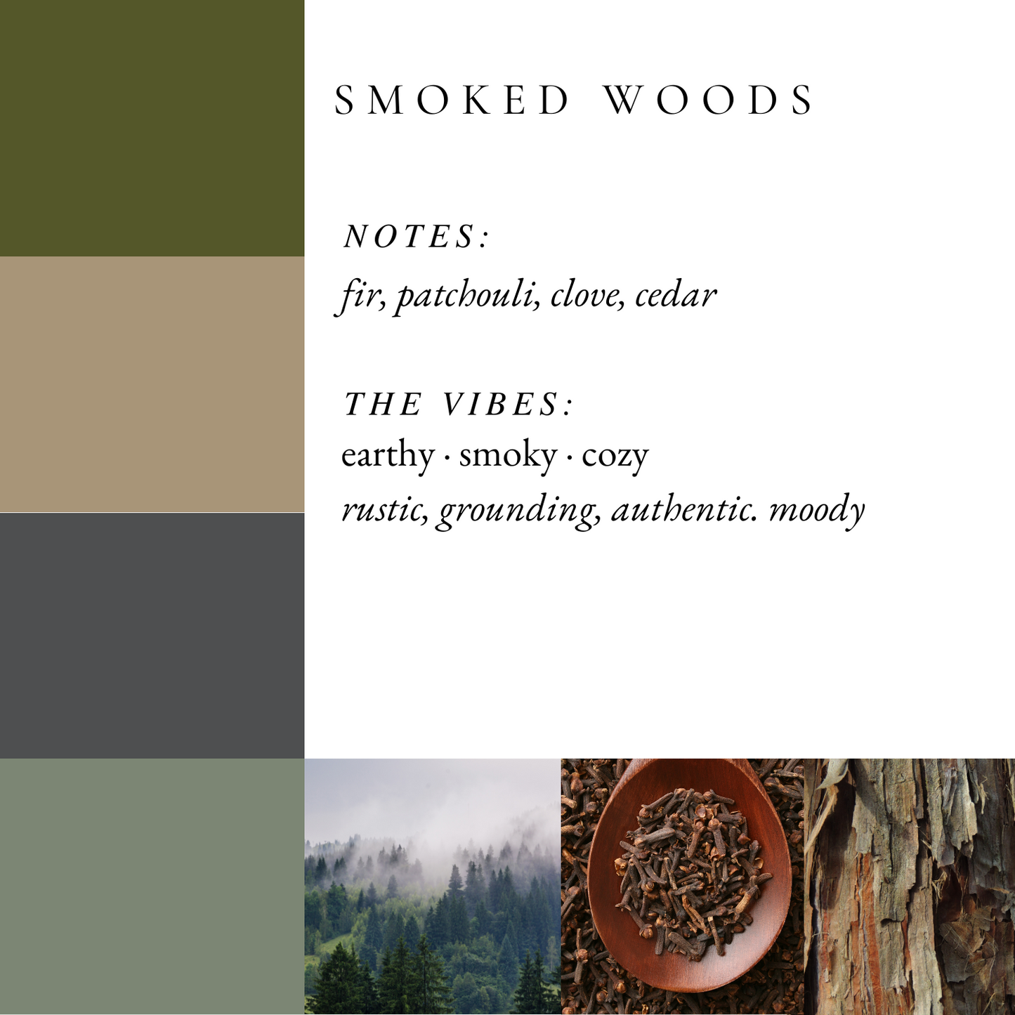 Smoked Woods